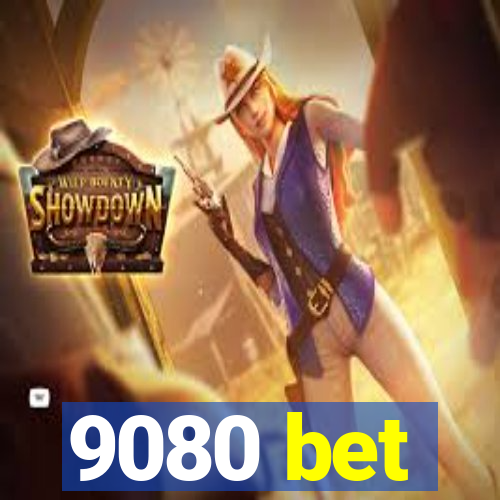 9080 bet